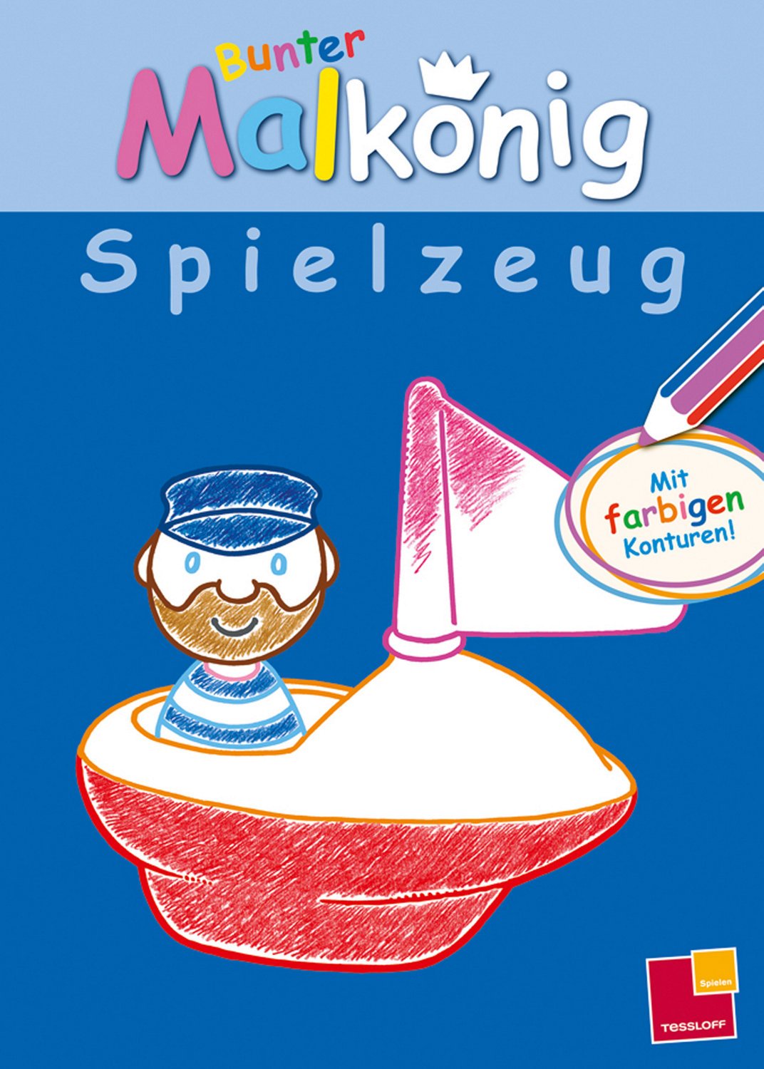 Bunter Malkönig Spielzeug. Malbuch ab 3 Jahren: Mit farbigen Konturen (Malbücher und -blöcke) Non-fiction
