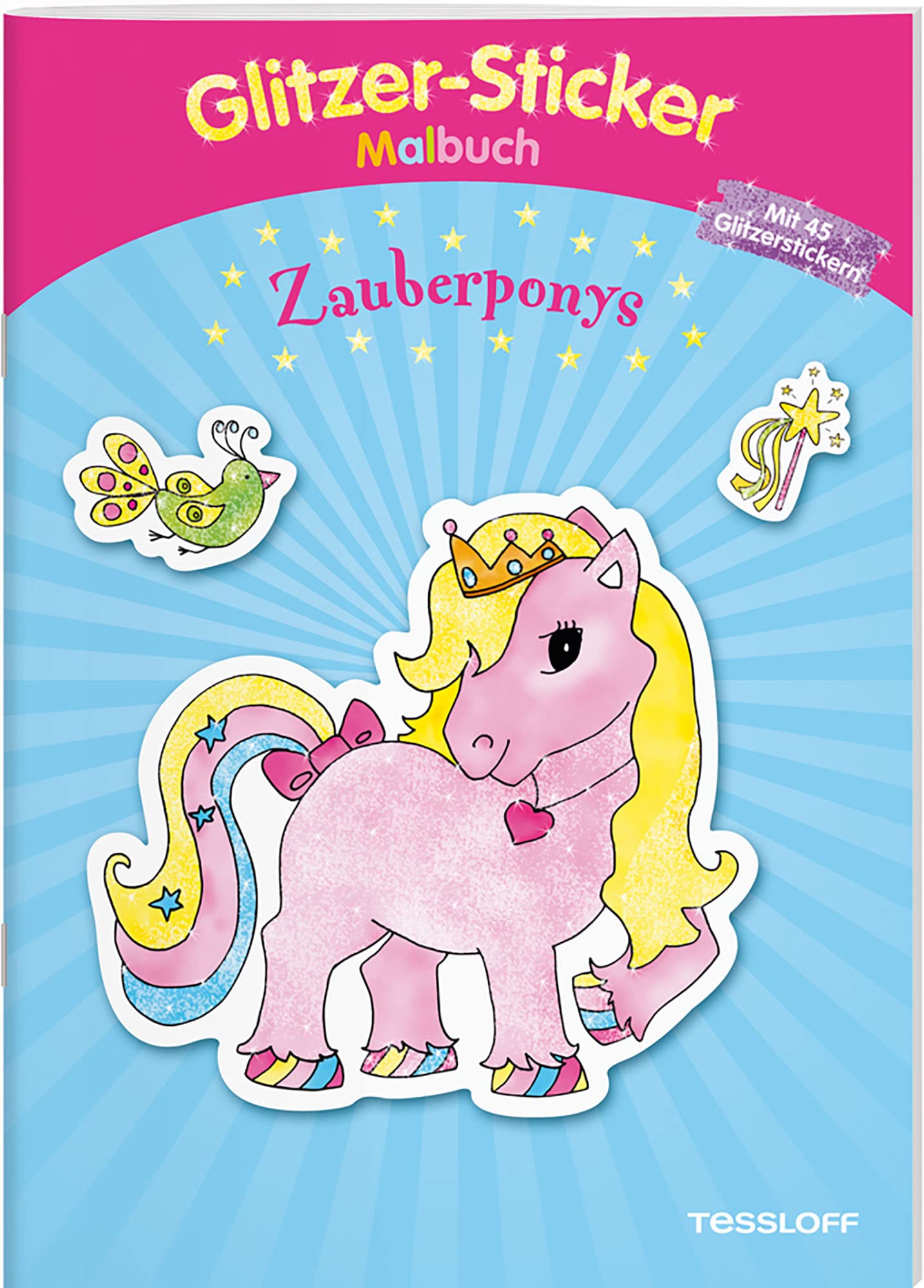 Glitzer-Sticker Malbuch. Zauberponys: Mit 50 glitzernden Stickern! (Malbücher und -blöcke) Fairy Tales & Legends