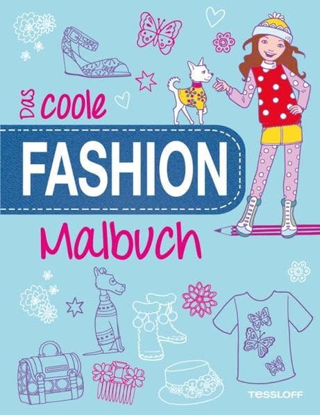 Das coole Fashion-Malbuch. Ab 6 Jahren Leisure, Home & Garden
