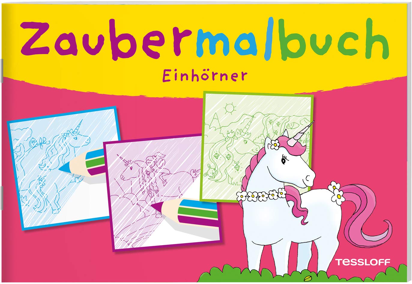 Zaubermalbuch. Einhörner: Mit magischen Zauberseiten (Malbücher und -blöcke) Tiptoi & Games