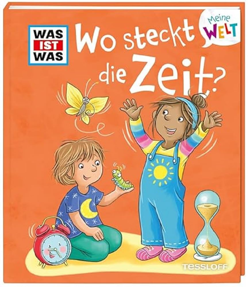 WAS IST WAS Meine Welt Band 14 Wo steckt die Zeit? Non-fiction