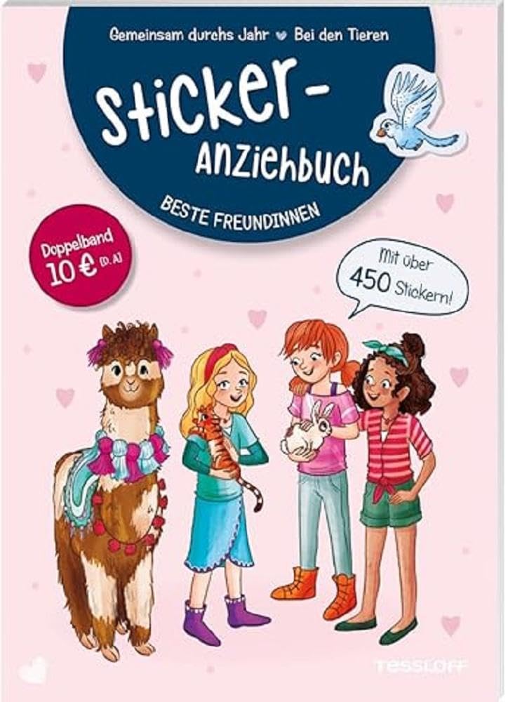 Sticker-Anziehbuch. Beste Freundinnen.Bei den Tieren / Gemeinsam durchs Jahr / Extradicker Stickerspaß zum kleinen Preis für Kinder ab 6 Jahren: Mit ... Themen in einem Band (Spielen & Beschäftigen) General education
