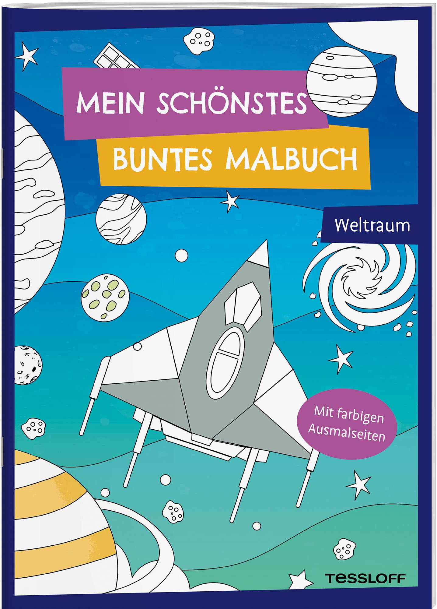 Mein schönstes buntes Malbuch. Weltraum Tiptoi & Games