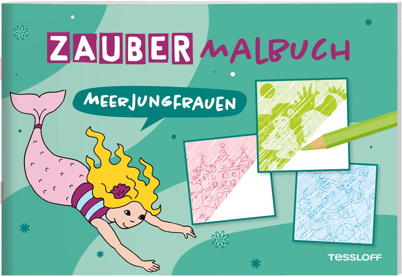 Zaubermalbuch. Meerjungfrauen / Tolle Effekte durch Schraffierien / Auch für Ausmal-Muffel geeignet / Für Kinder ab 3 Jahren: Mit magischen Zauberseiten (Malbücher und -blöcke) Non-fiction