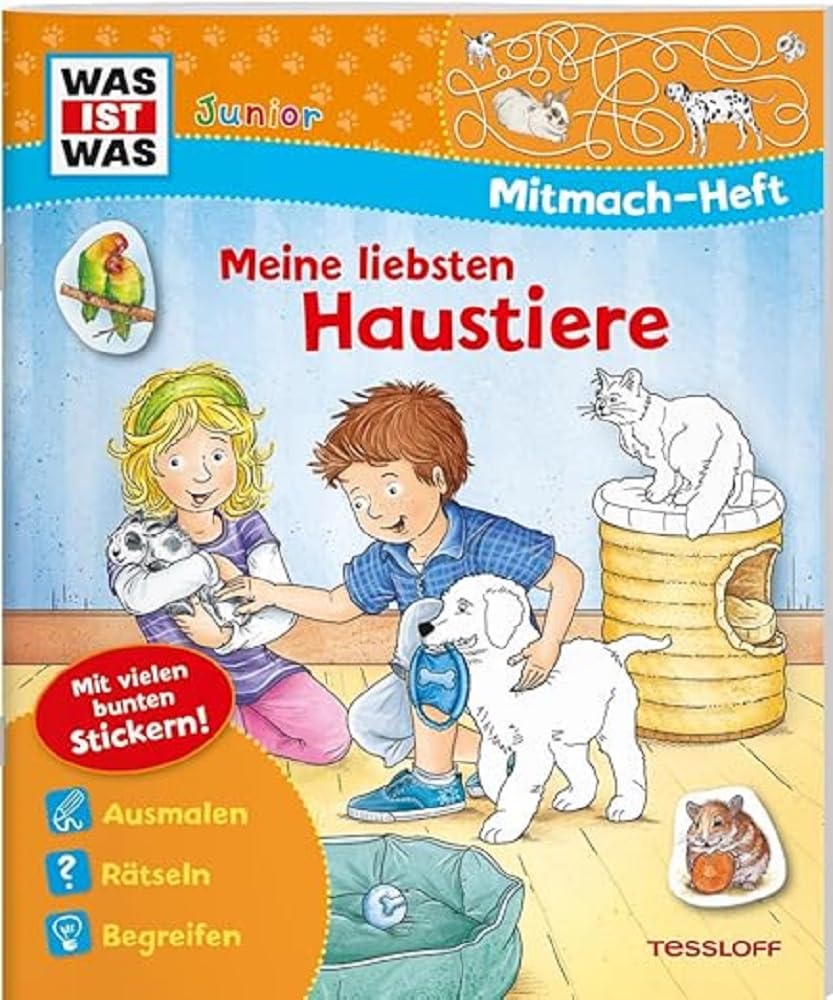WAS IST WAS Junior Mitmach-Heft Meine liebsten Haustiere (WAS IST WAS Junior Mitmach-Hefte) Leisure & Fun