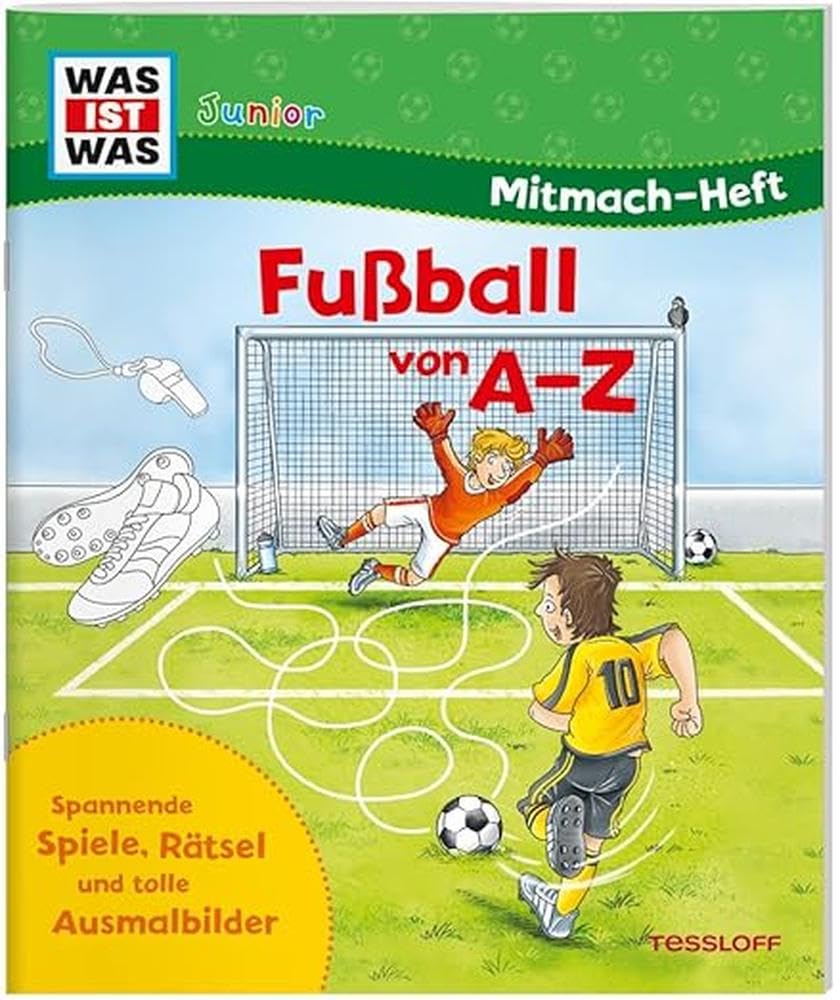 WAS IST WAS Junior Mitmach-Heft. Fußball von A bis Z Leisure, Home & Garden