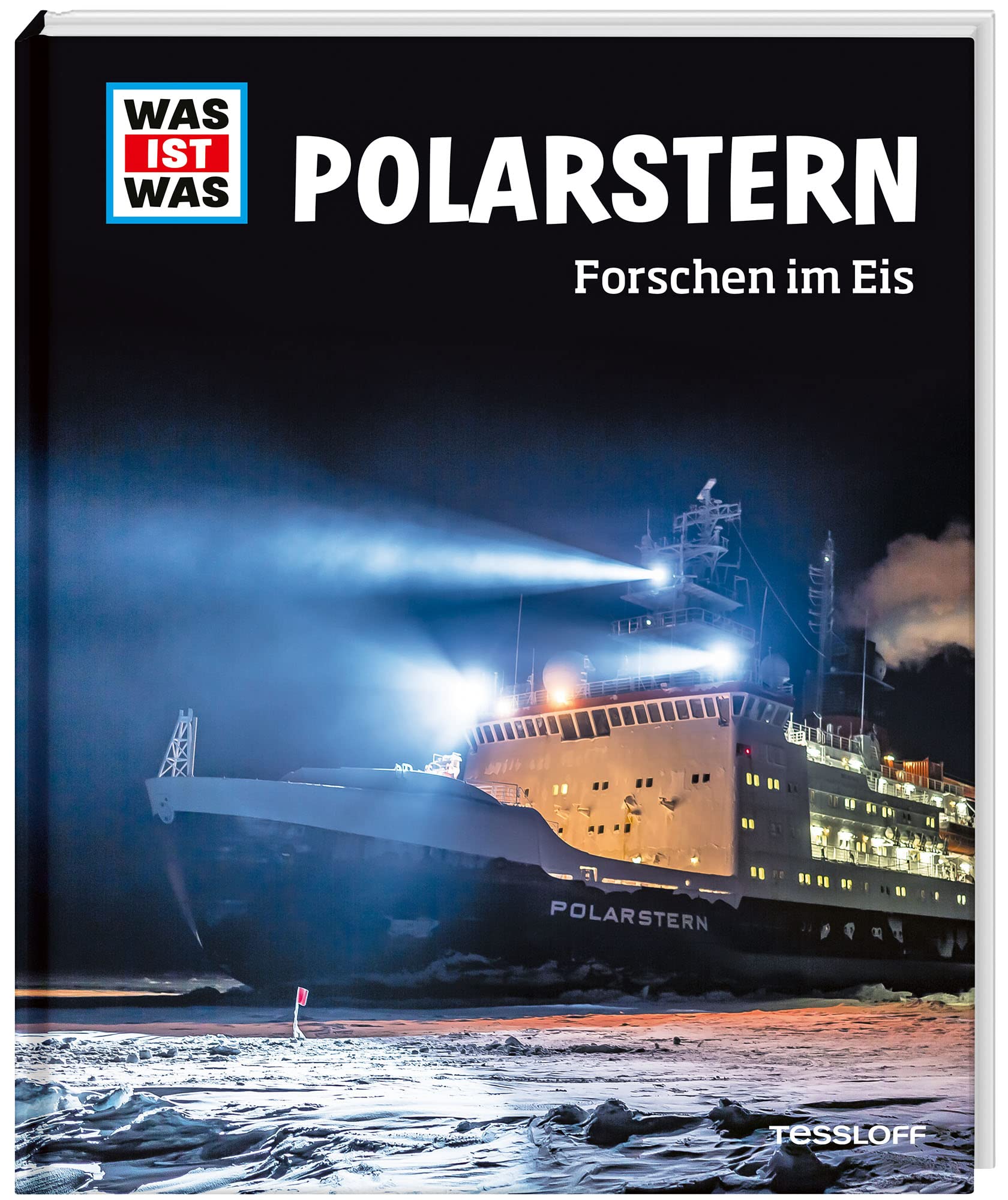 WAS IST WAS Polarstern. Forschen im Eis (WAS IST WAS Edition) Non-fiction