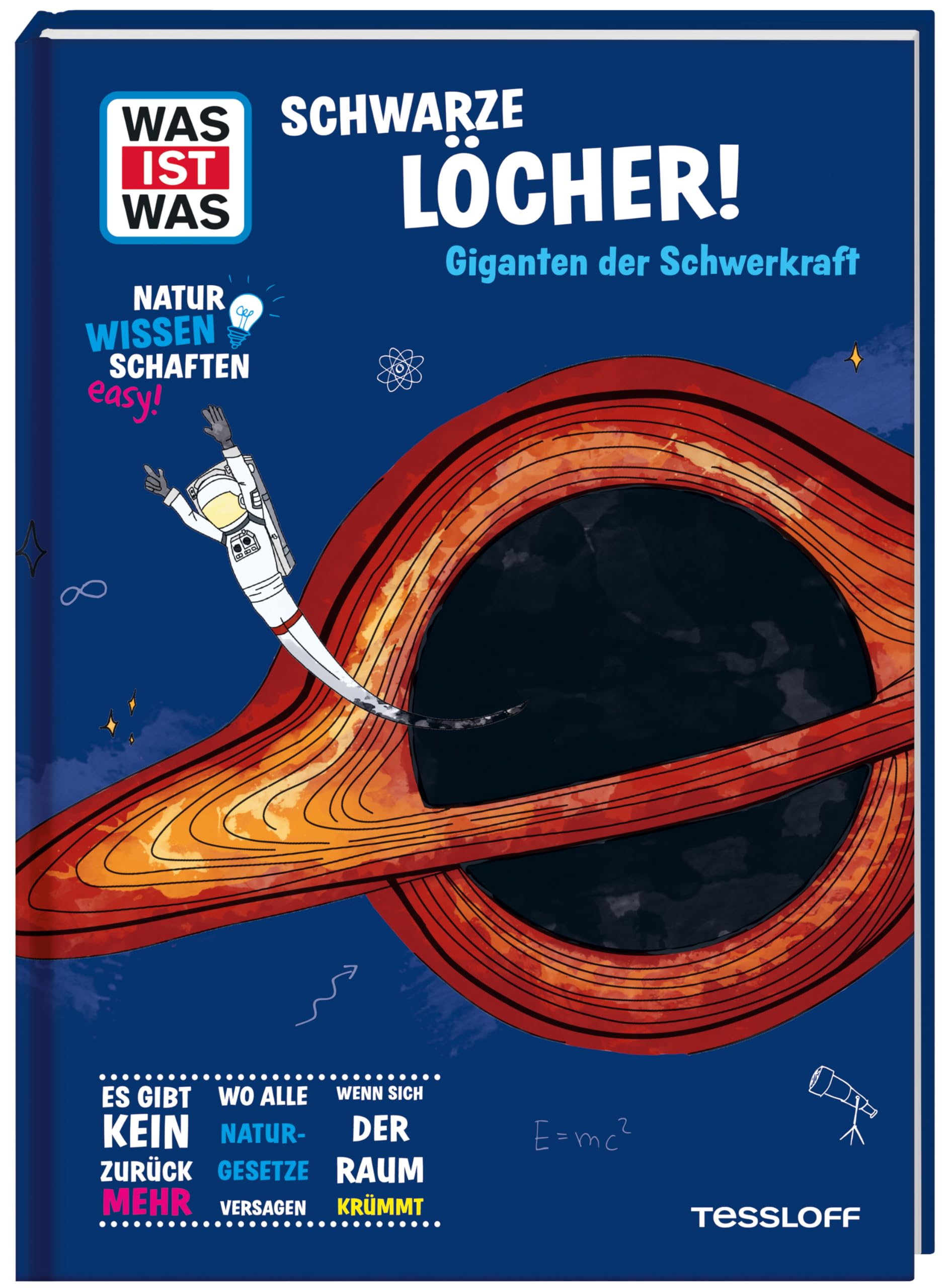 WAS IST WAS Naturwissenschaften easy! Schwarze Löcher! Giganten der Schwerkraft Politics & History