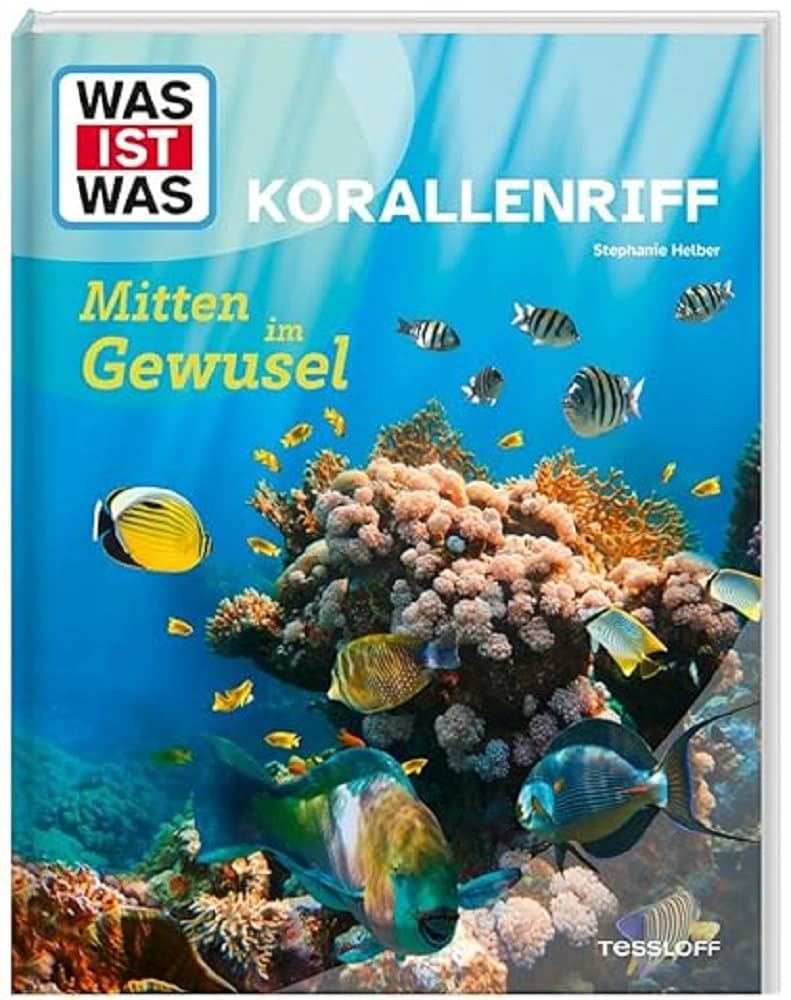 WAS IST WAS Korallenriff. Mitten im Gewusel Lifestyle