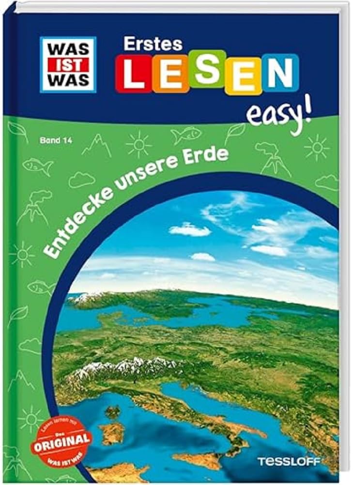 WAS IST WAS Erstes Lesen easy! Band 14. Entdecke unsere Erde / Für den Lesestart / Fördert die Lesekompetenz / Für Kinder ab der 1. Klasse Business & Technology