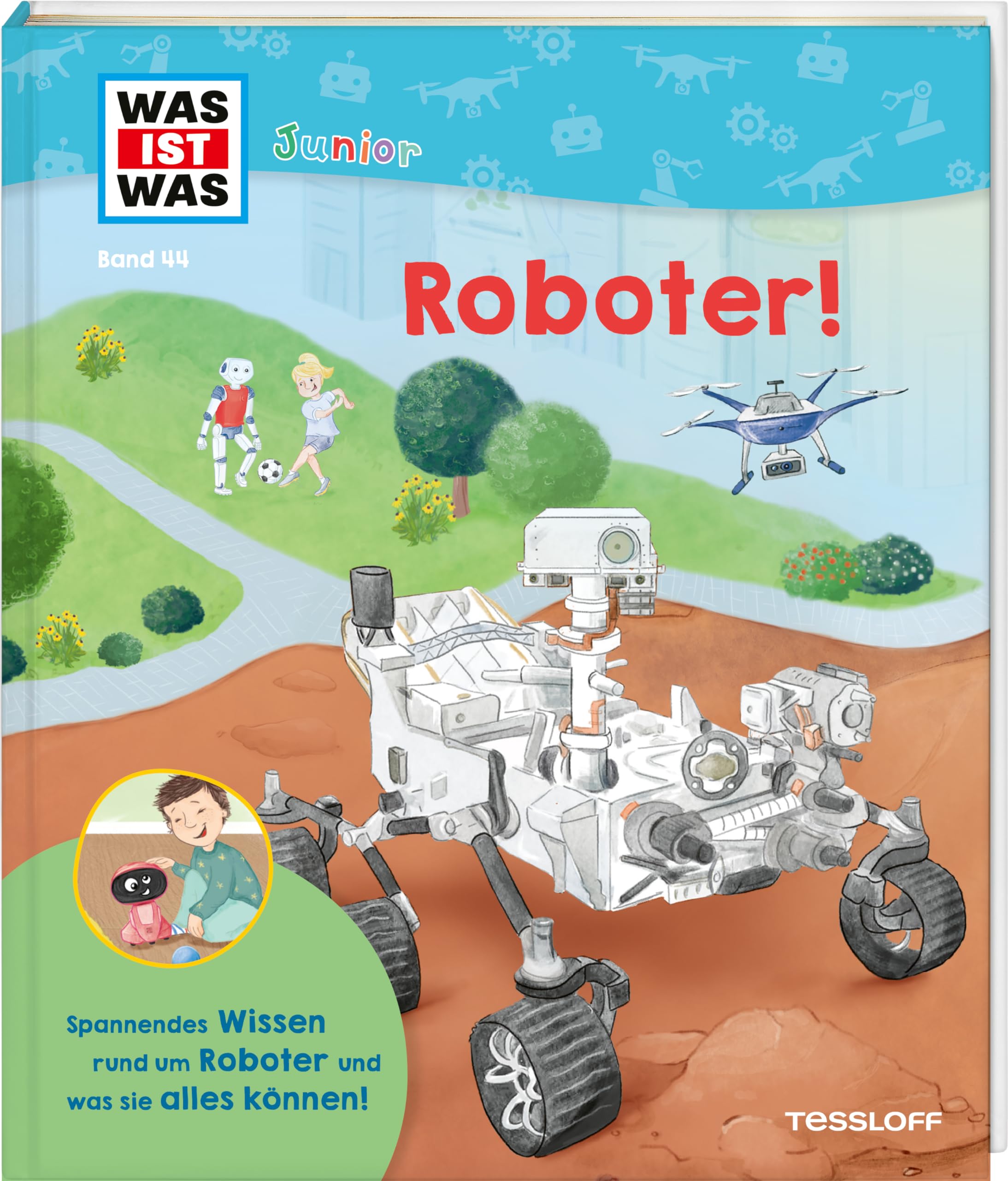 WAS IST WAS Junior Band 44 Roboter! General education