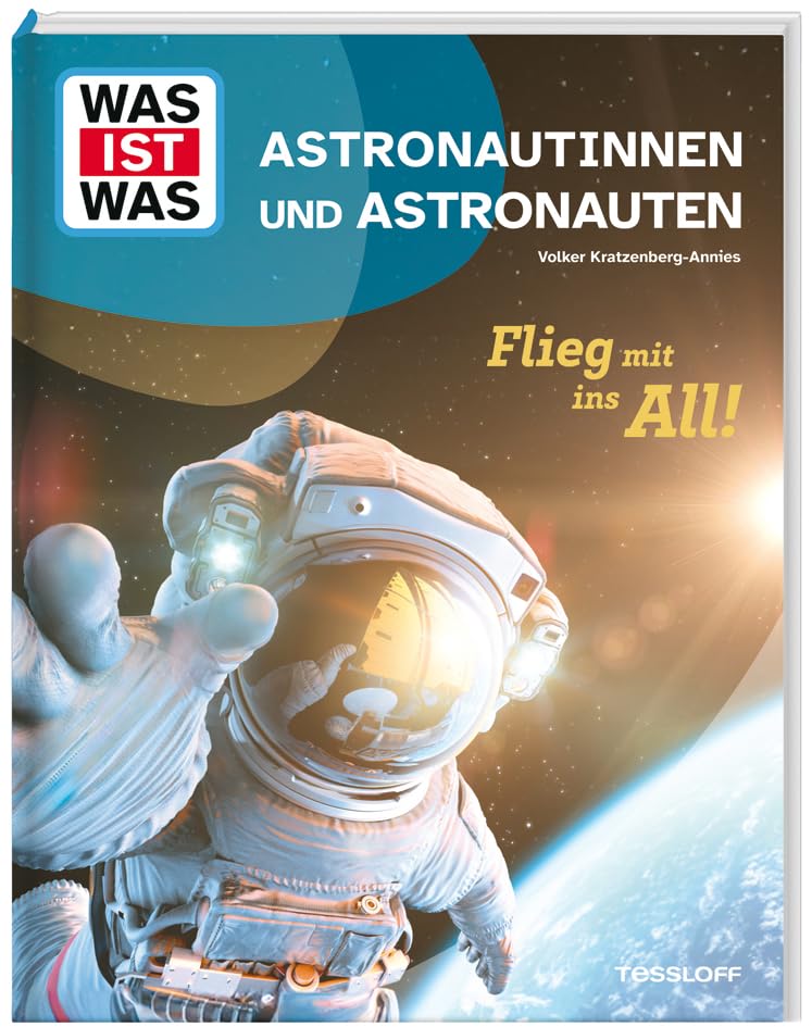 WAS IST WAS Astronautinnen und Astronauten. Flieg mit ins All! Non-fiction