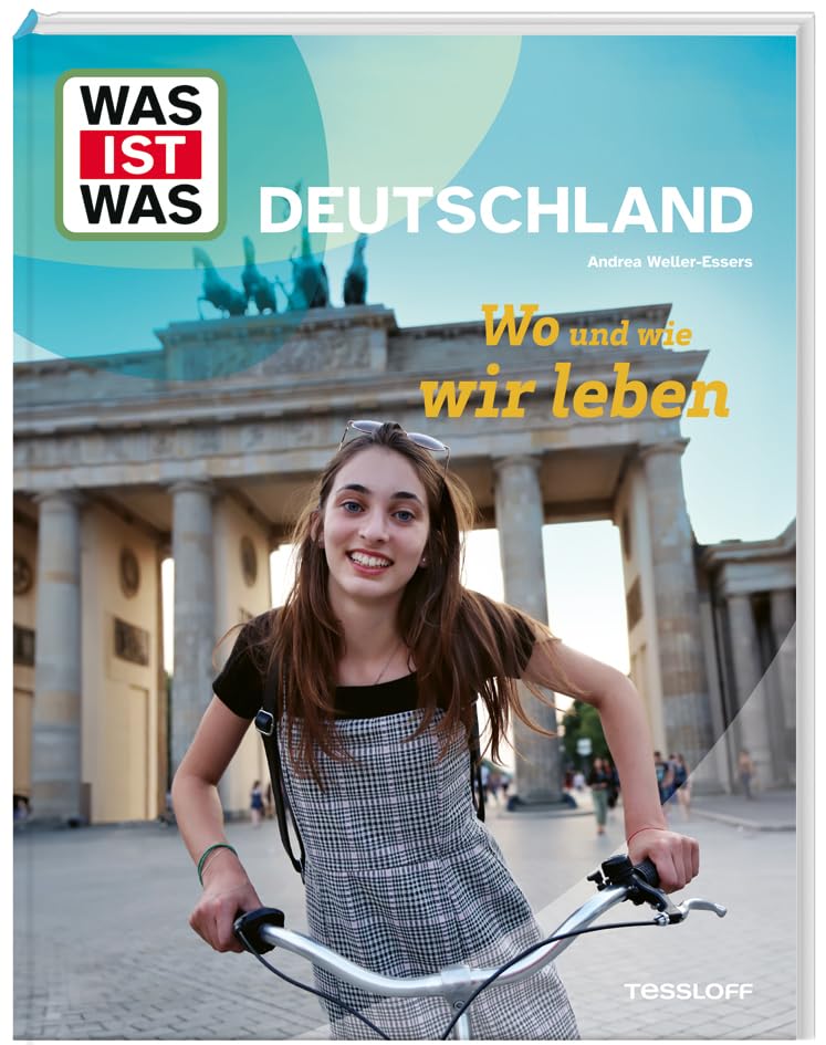 WAS IST WAS Deutschland. Wo und wie wir leben Business & Technology