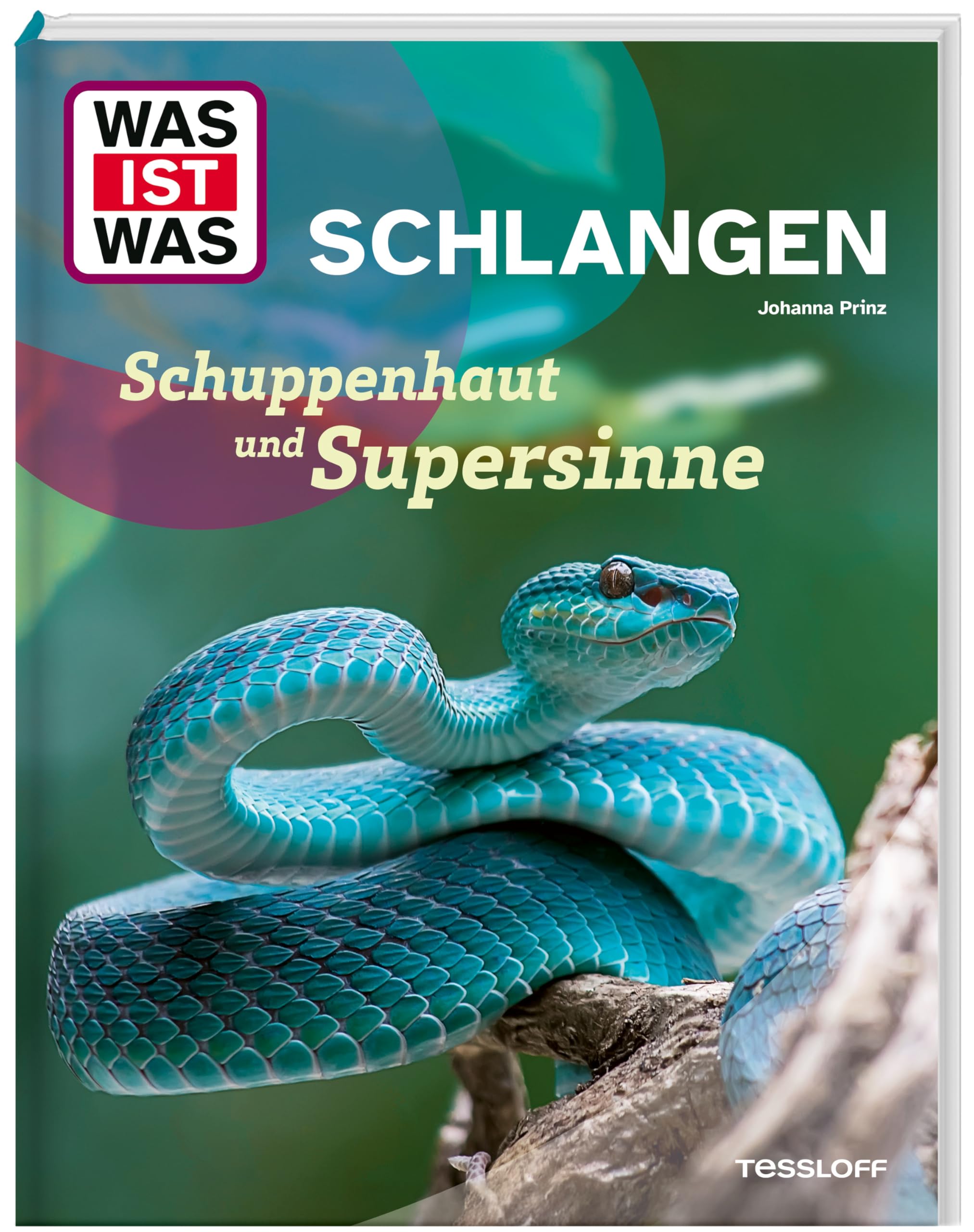 WAS IST WAS Schlangen. Schuppenhaut und Supersinne Non-fiction