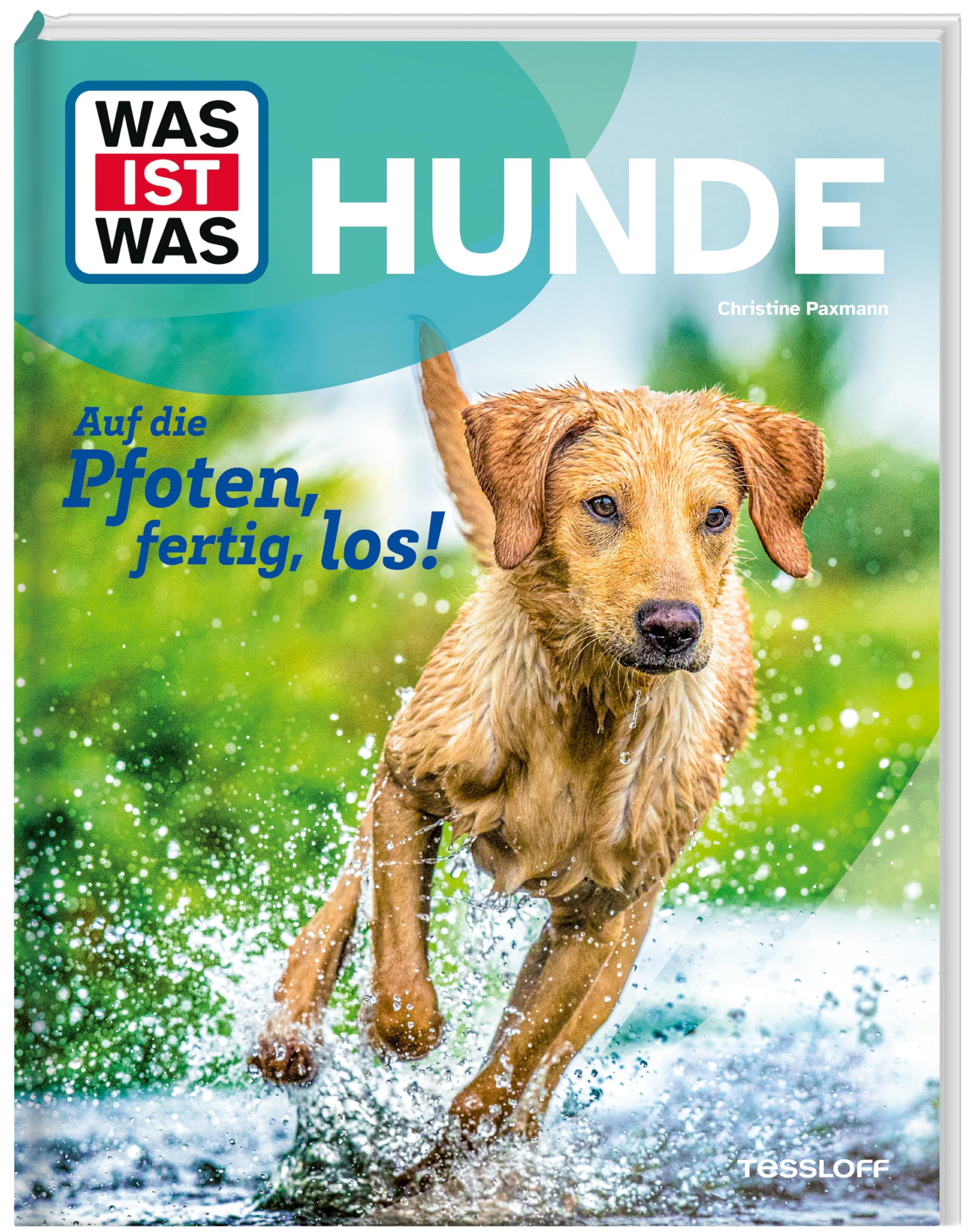 WAS IST WAS Hunde. Auf die Pfoten, fertig, los! Non-fiction