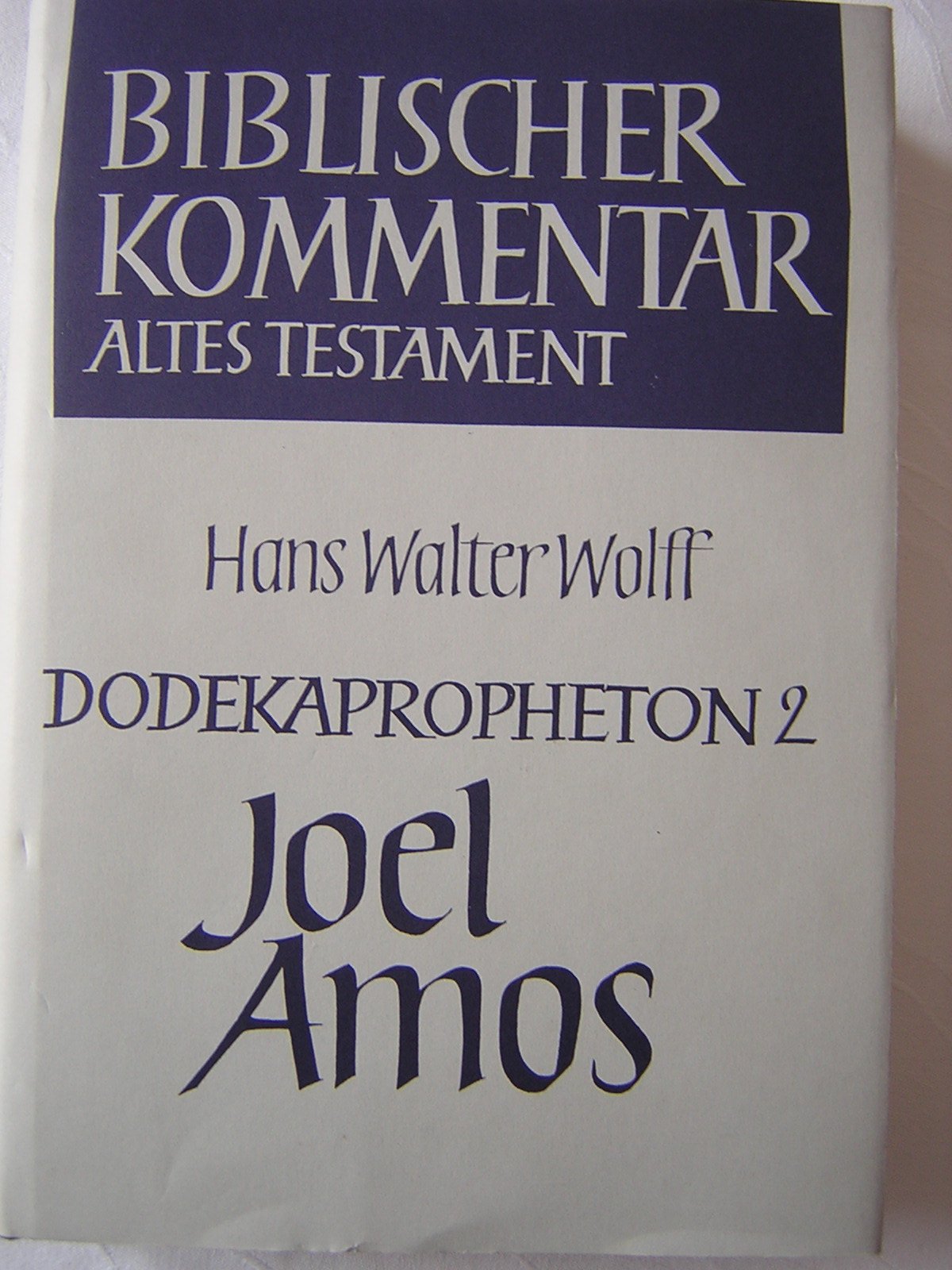 Biblischer Kommentar Altes Testament, Bd.14/2: Dodekapropheton: Joel und Amos Books