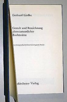 Gestalt und Bezeichnung alttestamentlicher Rechtssätze. Eine formgeschichtlich- terminologische Studie. ( = Wissenschaftliche Monographien zum Alten und Neuen Testament, 39) . book