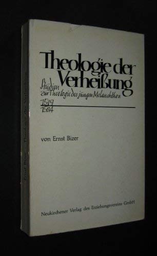 Theologie der Verheissung. Studien zur Theologie des jungen Melanchthon (1519-1524) book