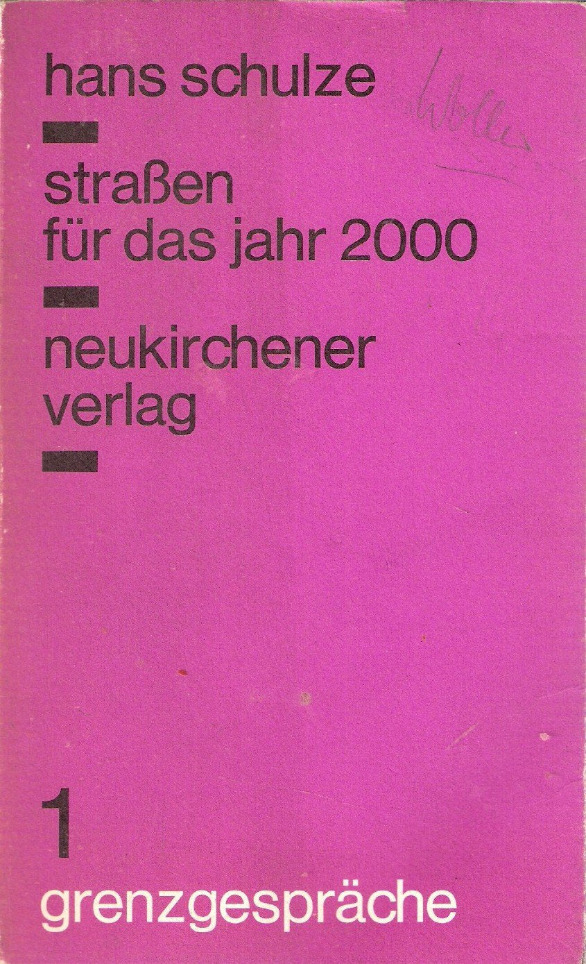 Straßen für das Jahr 2000. Plädoyers für ein neues Verkehrssystem Books