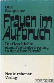 Frauen im Aufbruch. Die Geschichte einer Frauenbewegung in der alten Kirche. Ein Beiträge zur Frauenfrage. Books