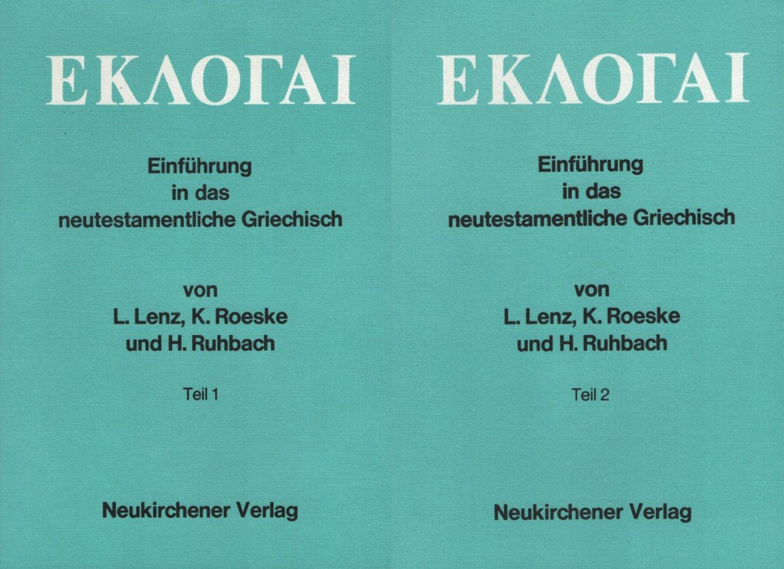 Eklogai : Einführung in das neutestamentliche Griechisch : mit einem Anhang ausgewählter Platon-Texte Foreign Languages ​​& Dictionaries