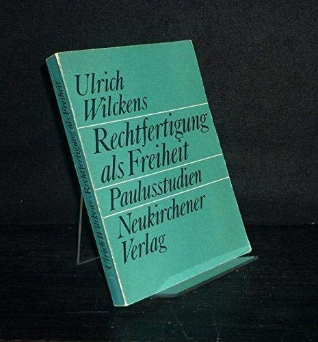 Rechtfertigung als Freiheit. Paulusstudien Religion & Esotericism