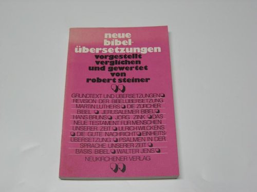Neue Bibelübersetzungen, vorgestellt, verglichen, gewertet Religion & Esotericism