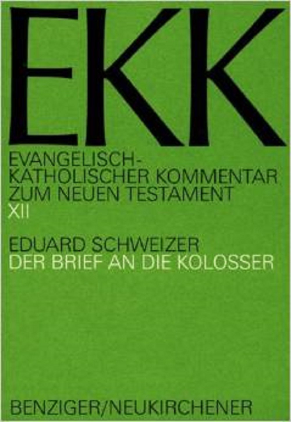 Der Brief an die Kolosser, EKK XII (Evangelisch-Katholischer Kommentar zum Neuen Testament (Koproduktion mit Patmos)) Law