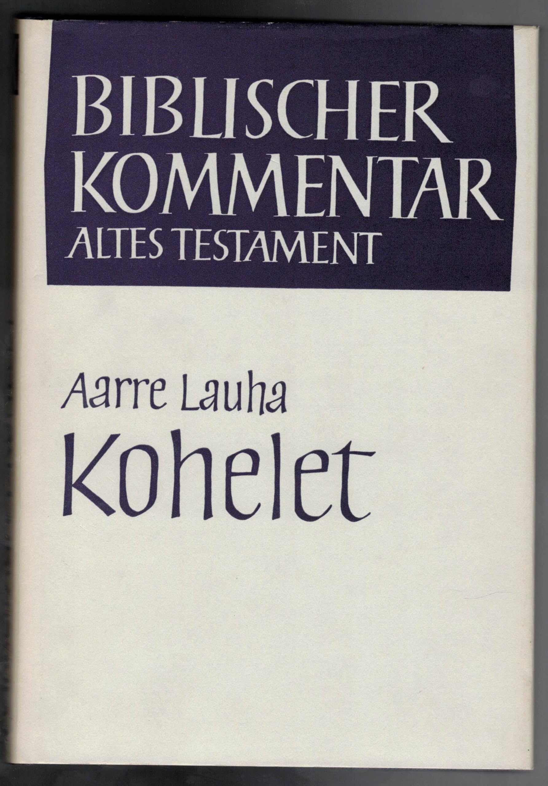 Biblischer Kommentar Altes Testament, Bd.19, Kohelet Politics & Society
