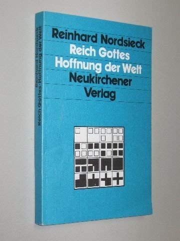 Reich Gottes - Hoffnung der Welt. Das Zentrum der Botschaft Jesu Books