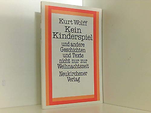 Kein Kinderspiel: Und and. Geschichten u. Texte nicht nur z. Weihnachtszeit Fiction