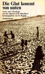 Die Glut kommt von unten. Texte einer Theologie aus der eigenen Erde ( Brasilien) Books