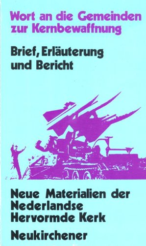 Wort an die Gemeinden zur Kernbewaffnung. Brief, Erläuterung und Bericht. Vorgelegt von der Generalsynode der Nederlandse Hervormde Kerk Books