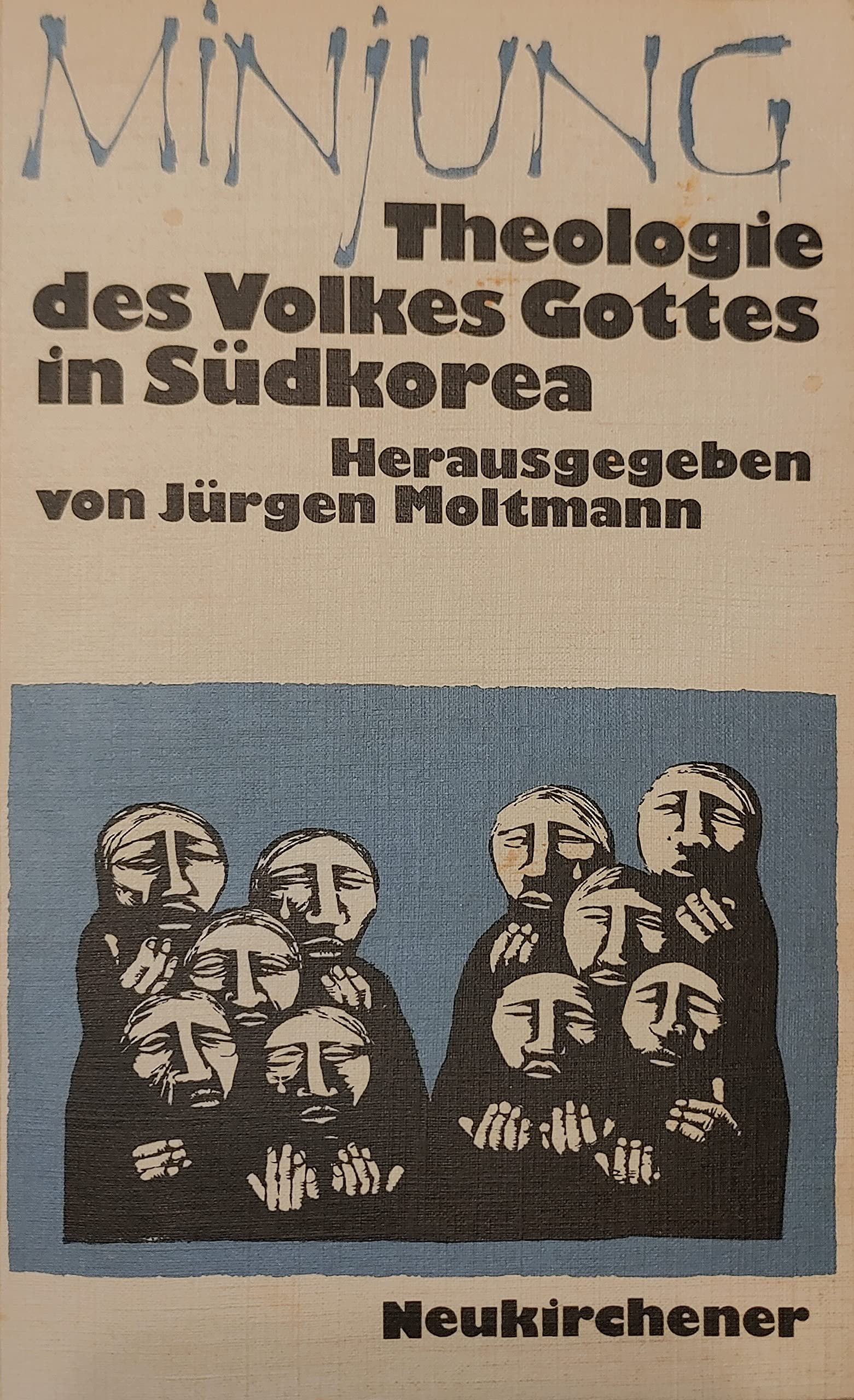 Minjung, Theologie des Volkes Gottes in Südkorea: Mit e. Beitr. v. Kurt Scharf Books