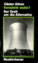 Fortschritt wohin?: Der Streit um d. Alternative Books