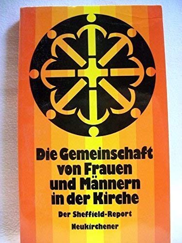 Die Gemeinschaft von Frauen und Männern in der Kirche. Der Sheffield- Report Books