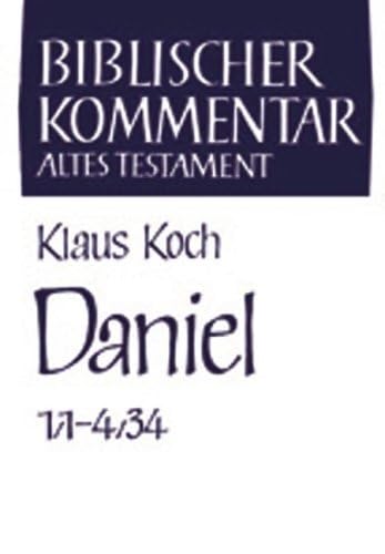 Daniel (Kapitel 1,1-4,34) (Biblischer Kommentar Altes Testament - Bandausgaben) Religion & Esotericism