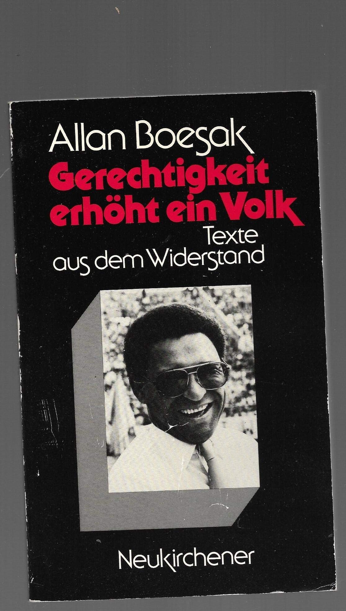 Gerechtigkeit erhöht ein Volk: Texte aus dem Widerstand. Hrsg. v. Heinz-Hermann Nordholt Politics & History