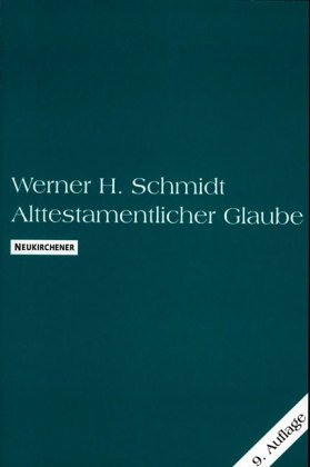 Alttestamentlicher Glaube in seiner Geschichte. ( Neukirchener Studienbücher, 6.) Religion & Esotericism