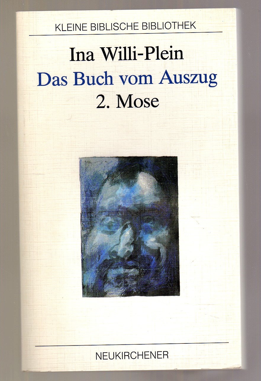 Das Buch vom Auszug. 2. Mose Religion & Esotericism