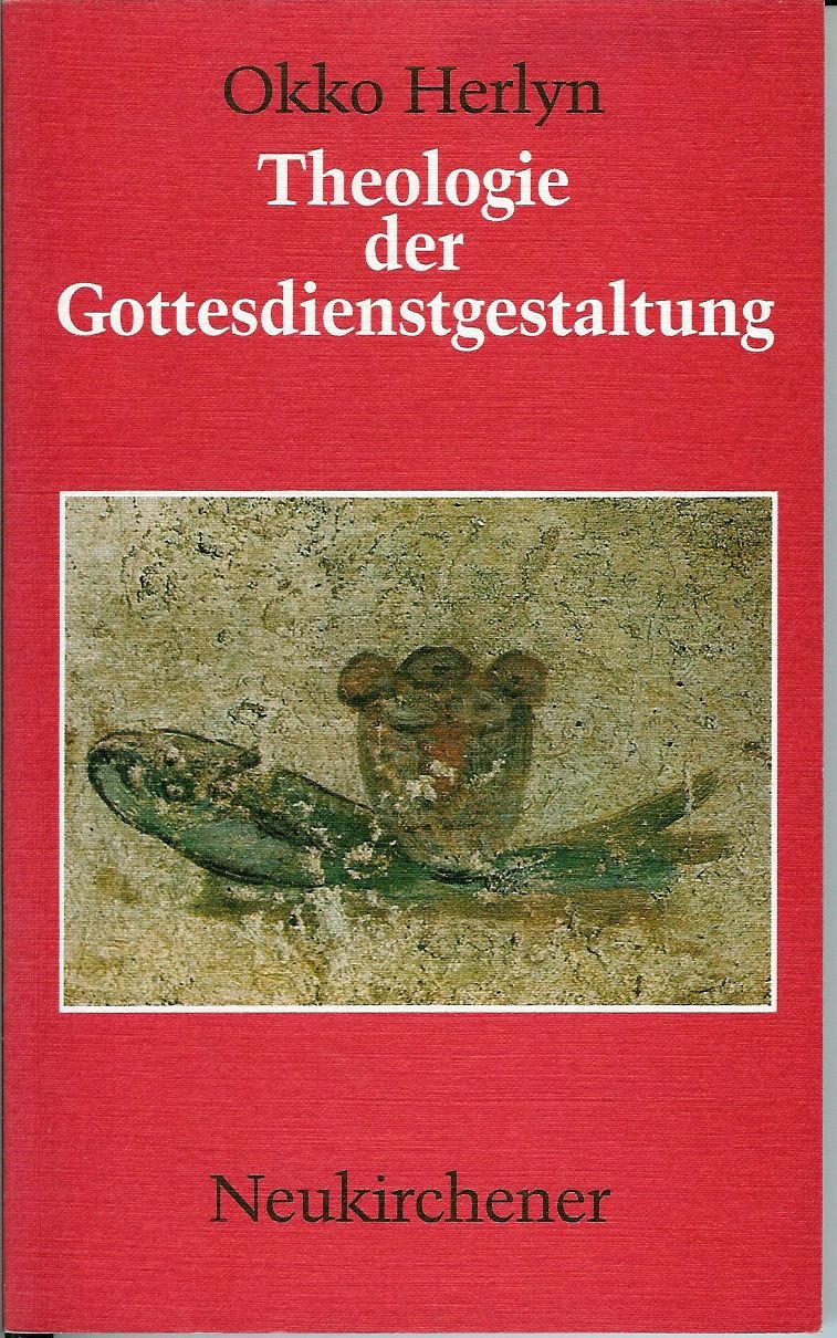 Theologie der Gottesdienstgestaltung Religion & Esotericism