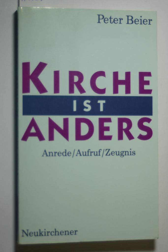 Product Image: Kirche ist anders. Anrede, Aufruf, Zeugnis