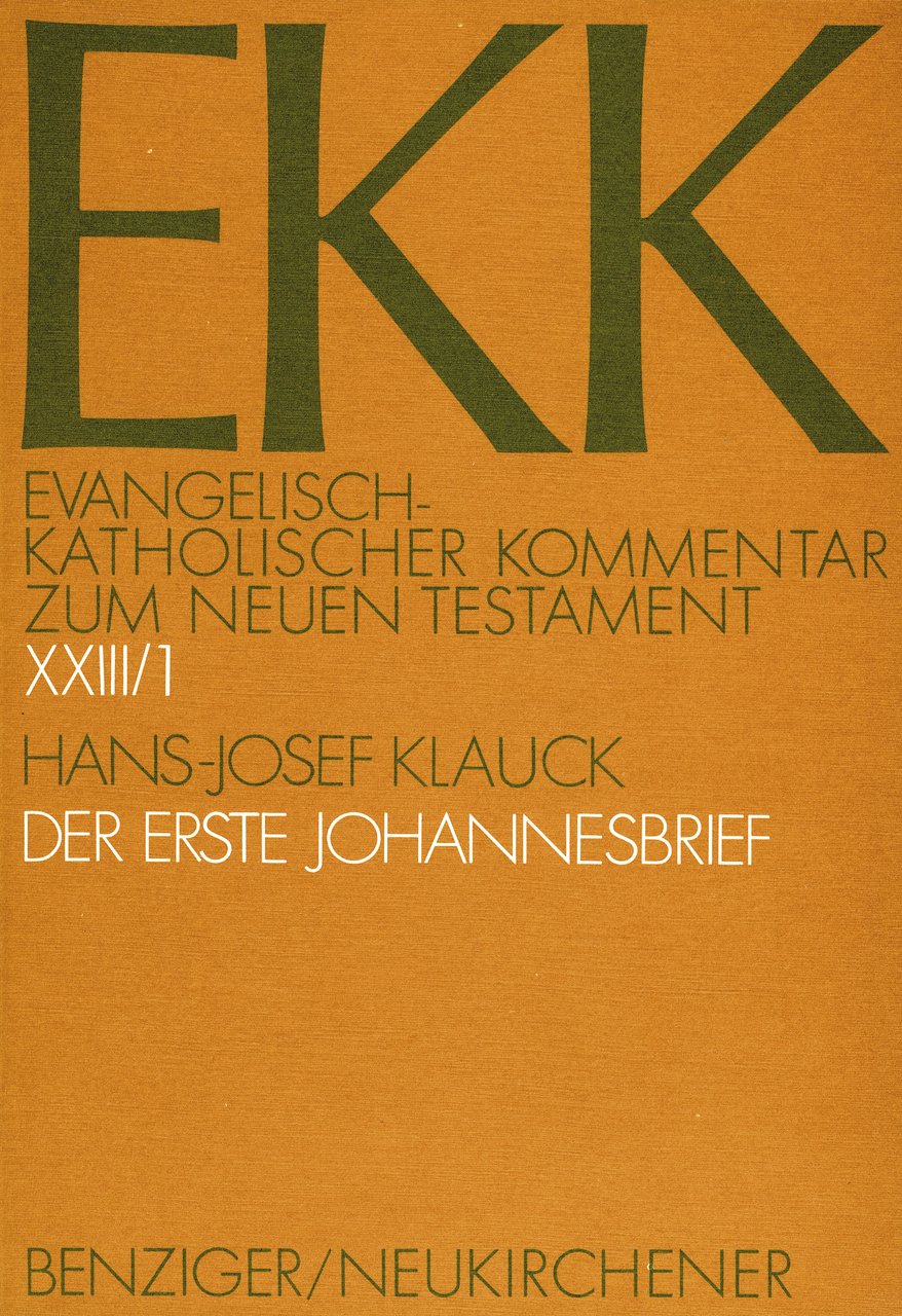 Der erste Johannesbrief, EKK XXIII/1 (Evangelisch-Katholischer Kommentar zum Neuen Testament (Koproduktion mit Patmos) – Erstkommentierung) Religion & Esotericism