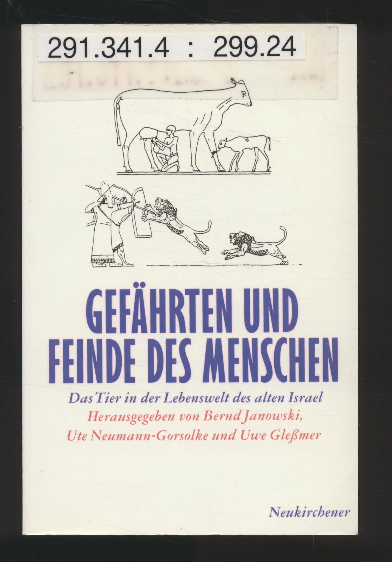 Gefährten und Feinde des Menschen: Das Tier in der Lebenswelt des alten Israel Religion & Esotericism