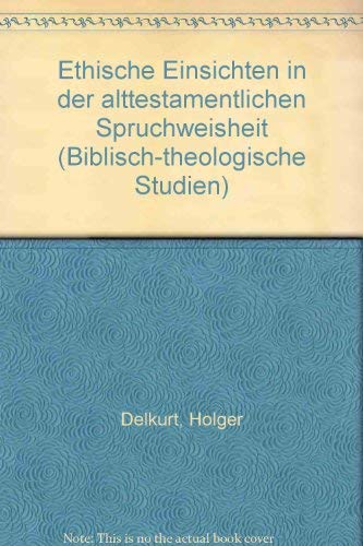 Ethische Einsichten in der alttestamentlichen Spruchweisheit Politics & History