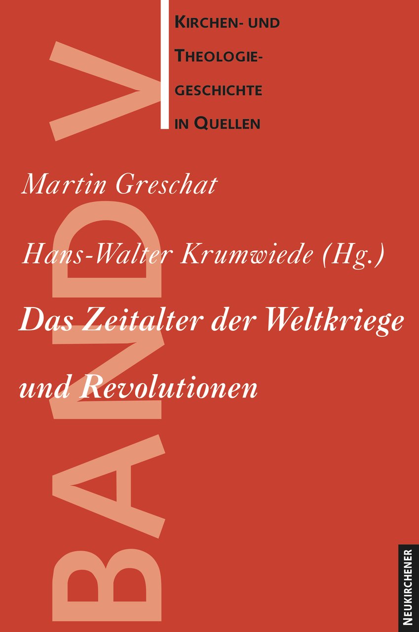 Kirchen- und Theologiegeschichte in Quellen, Das Zeitalter der Weltkriege und Revolutionen Religion & Esotericism