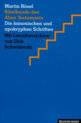 Bibelkunde des Alten Testaments. Die kanonischen und apokryphen Schriften Religion & Esotericism