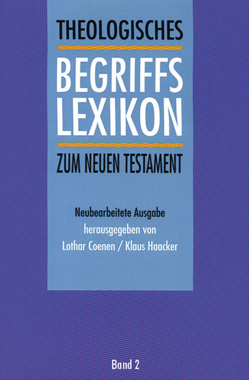 Theologisches Begriffslexikon zum Neuen Testament, 2 Bde., Bd.2, I - Z: Band 2: I-Z Religion & Esotericism