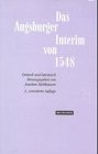 Das Augsburger Interim. Nach den Reichstagsakten deutsch und lateinisch Books