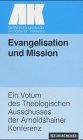 Evangelisation und Mission: Ein Votum des Theologischen Ausschusses der Arnoldshainer Konferenz Religion & Esotericism